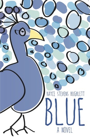 Blue by Kayce Stevens Hughlett