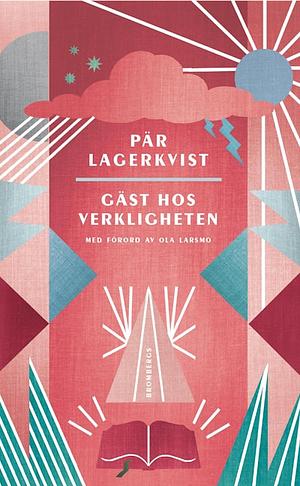 Gäst hos verkligheten by Pär Lagerkvist, Robin Fulton