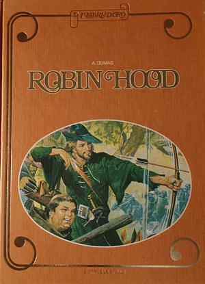 Robin Hood by Alexndre Dumas