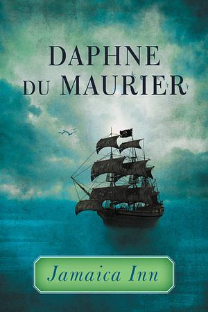 Jamaica Inn by Daphne du Maurier