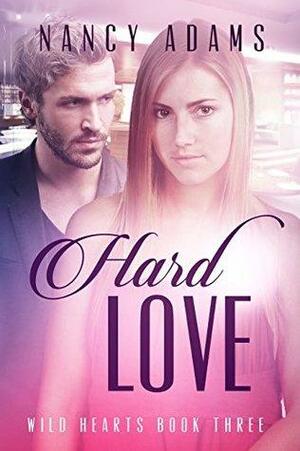 Hard Love by Nancy Adams