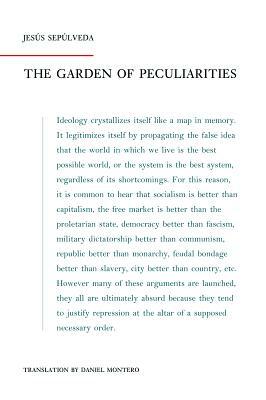 The Garden of Peculiarities by Daniel Montero, Jesús Sepúlveda