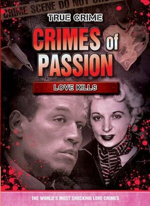 Crimes of Passion: Love Kills by Sue Blackhall