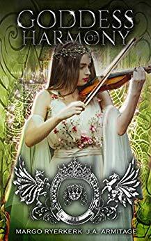 Goddess of Harmony by Margo Ryerkerk, J.A. Armitage