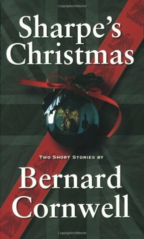 Sharpe's Christmas: Two Short Stories by Bernard Cornwell