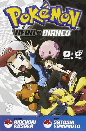 Pokémon Nero e Bianco, Vol. 8 by Hidenori Kusaka, Satoshi Yamamoto