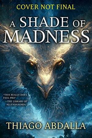 A Shade of Madness by Thiago Abdalla