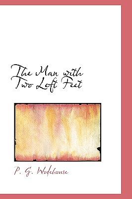 The Man with Two Left Feet by P.G. Wodehouse