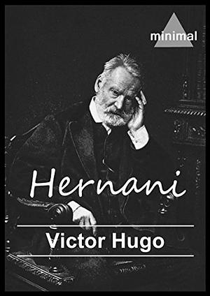 Hernani by Victor Hugo