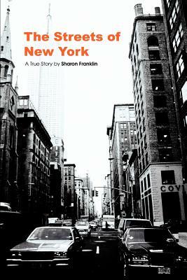 The Streets of New York by Sharon Franklin