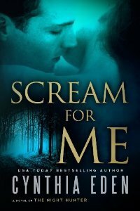 Scream For Me by Cynthia Eden