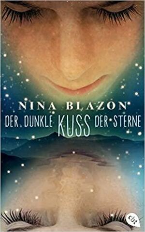 Der dunkle Kuss der Sterne by Nina Blazon