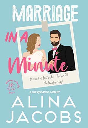 Marriage in a Minute by Alina Jacobs