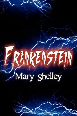 Frankenstein by Mary Shelley