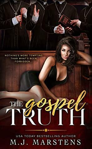 The Gospel Truth by M.J. Marstens