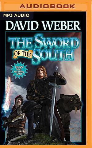 Sword of the South, The by Nick Sullivan, David Weber, David Weber