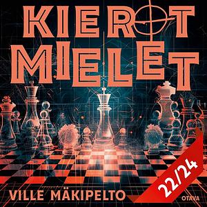 Kierot mielet 22 by Ville Mäkipelto