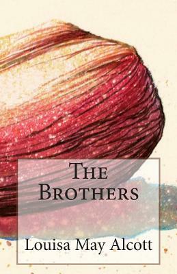 The Brothers by Louisa May Alcott