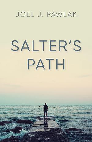 Salter's Path by Joel J. Pawlak, Joel J. Pawlak