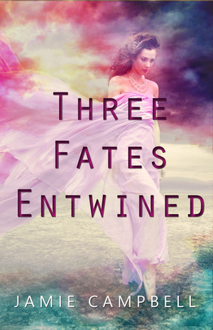 Three Fates Entwined (The Defectives #0.5) by Jamie Campbell