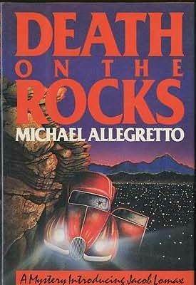Death on the Rocks by Michael Allegretto