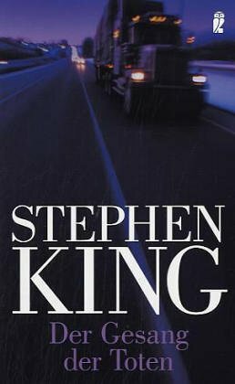 Der Gesang der Toten: unheimliche Geschichten by Stephen King