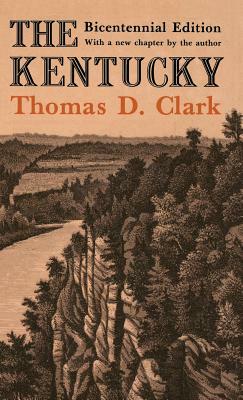 The Kentucky by John A. Spelman, Thomas D. Clark