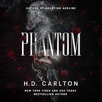 Phantom by H.D. Carlton