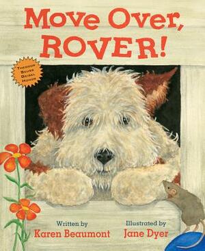 Move Over, Rover! by Karen Beaumont