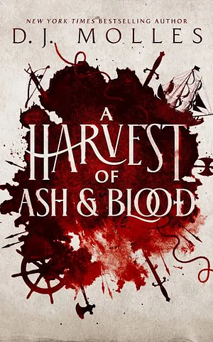 A Harvest of Ash and Blood by D.J. Molles