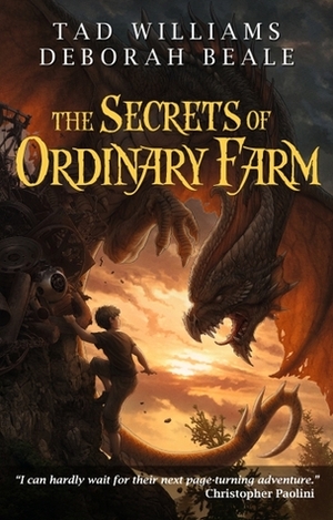 The Secrets of Ordinary Farm by Tad Williams, Deborah Beale