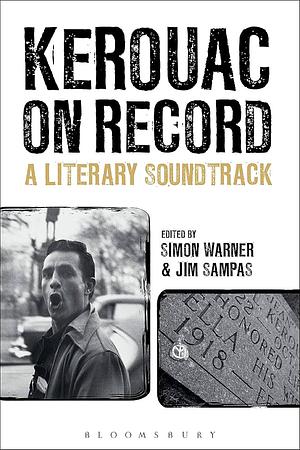 Kerouac on Record: A Literary Soundtrack by Simon Warner