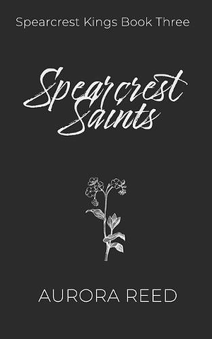 Spearcrest Saints by Aurora Reed