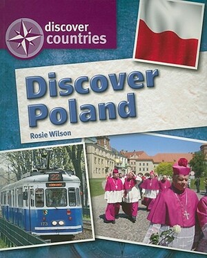 Discover Poland by Rosie Wilson