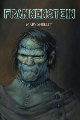 Frankenstein by Mary Shelley