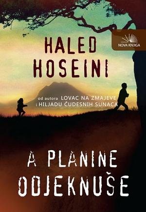 A planine odjeknuše by Khaled Hosseini