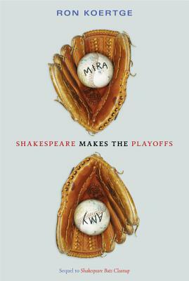 Shakespeare Makes the Playoffs by Ron Koertge