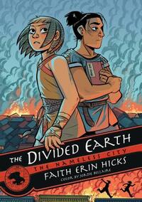 The Divided Earth by Faith Erin Hicks