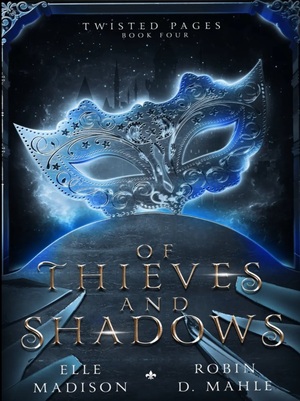 Of Thieves and Shadows by Elle Madison, Robin D. Mahle