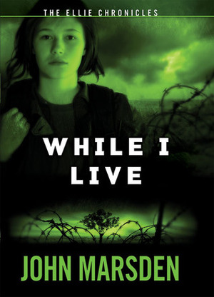 While I Live by John Marsden