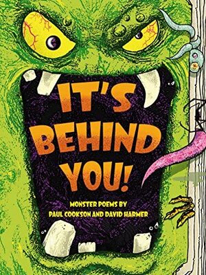It's Behind You!: Monster Poems by Paul Cookson, David Harmer