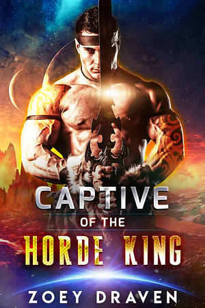 Captive of the Horde King by Zoey Draven