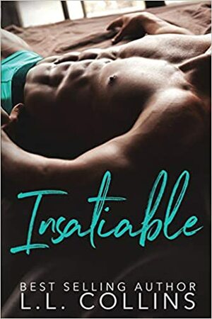 Insatiable by L.L. Collins