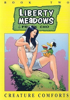 Liberty Meadows, Volume 2: Creature Comforts by Frank Cho