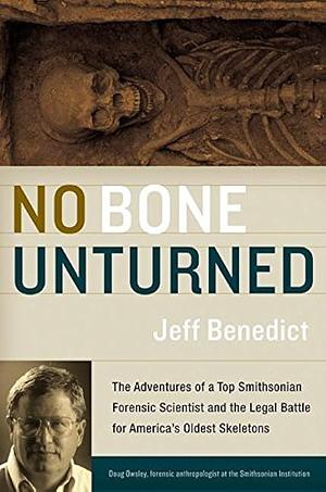 No Bone Unturned by Jeff Benedict