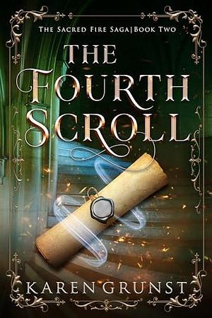 The Fourth Scroll by Karen Grunst, Karen Grunst