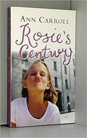 Rosie's Century by Ann Carroll