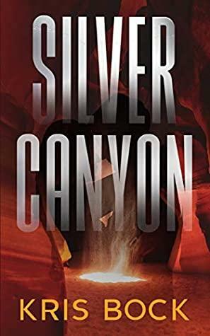 Silver Canyon by Kris Bock