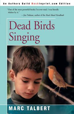 Dead Birds Singing by Marc Talbert