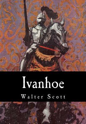 Ivanhoe by Walter Scott